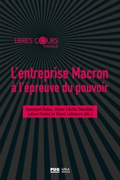 L'entreprise Macron à l'épreuve du pouvoir