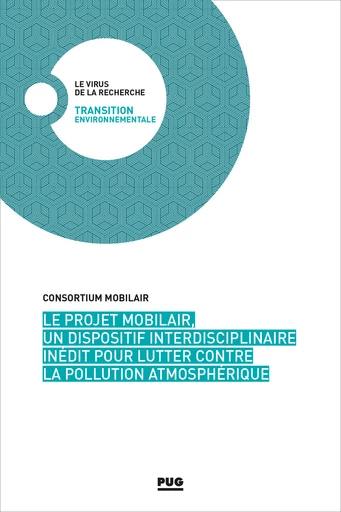 Le projet MobilAir, un dispositif interdisciplinaire inédit pour lutter contre la pollution atmosphérique - Consortium MobilAir - PUG