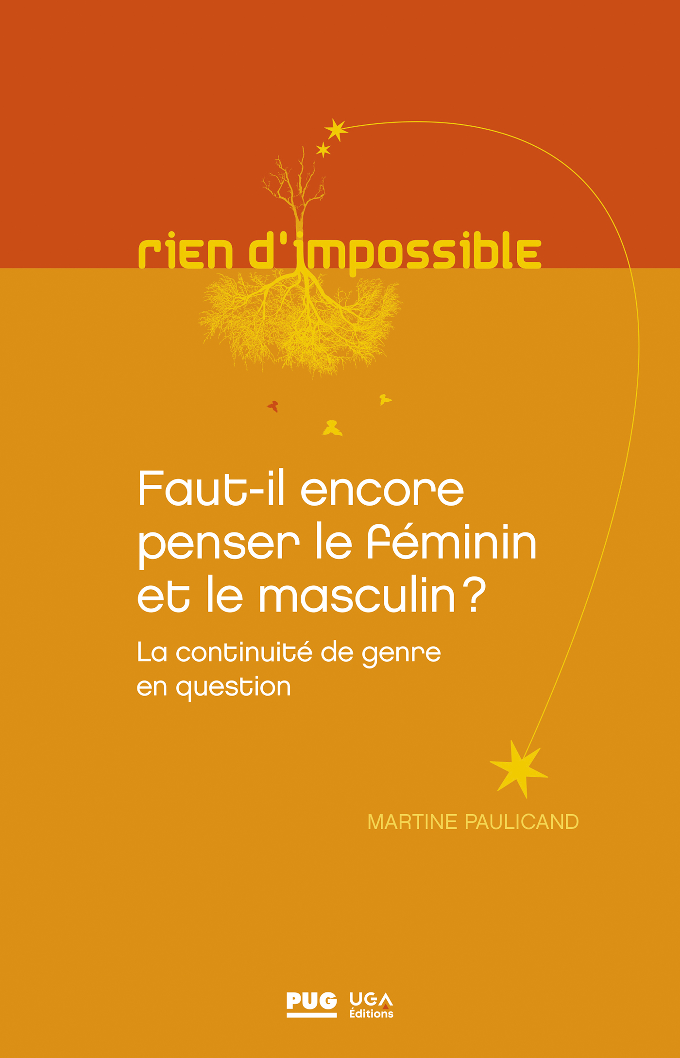 Faut Il Encore Penser Le Féminin Et Le Masculin La Continuité De Genre En Question Martine