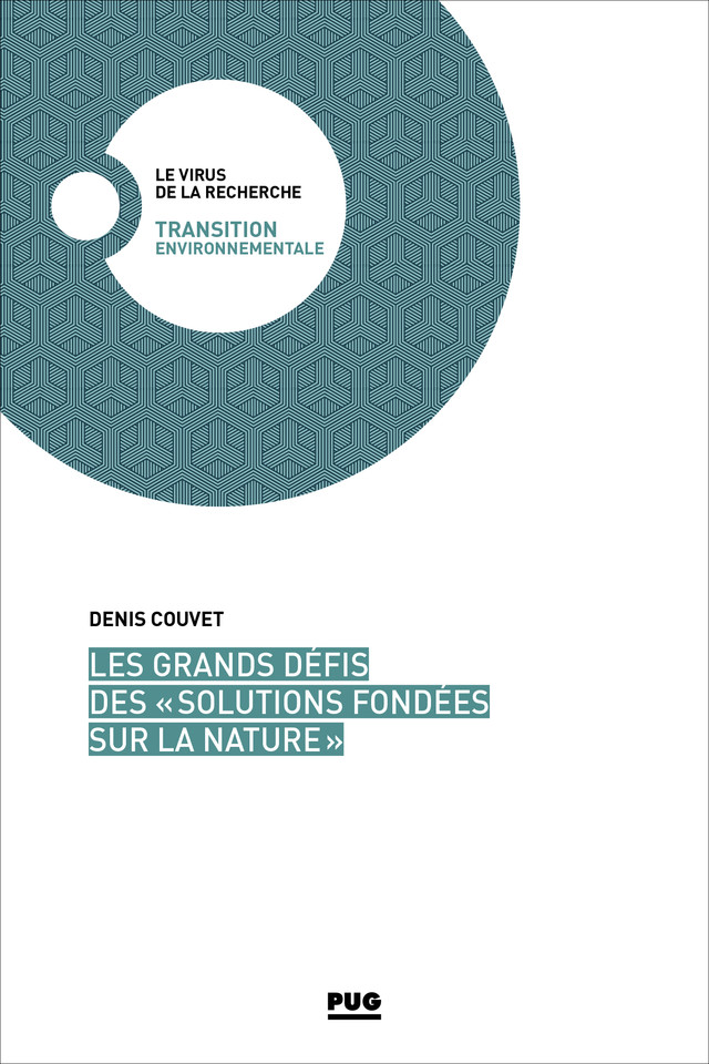 Les grands défis des « solutions fondées sur la nature » - Denis Couvet - PUG