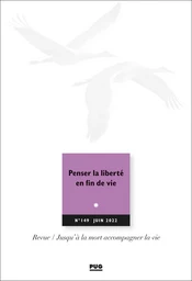 Penser la liberté en fin de vie.  Deuxième journée «Anthropologie et éthique» de la Sfap