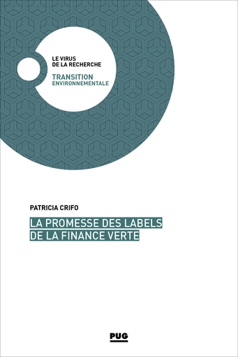 La promesse des labels de la finance verte - Patricia Crifo - PUG