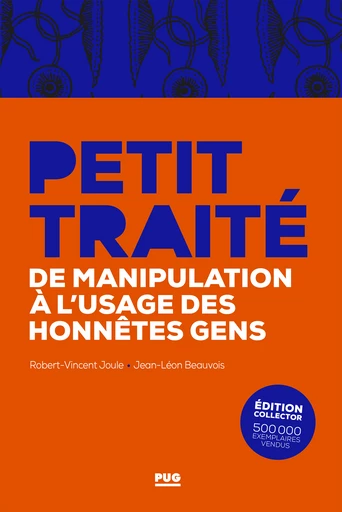 Petit traité de manipulation à l’usage des honnêtes gens - Robert-Vincent Joule, Jean-Léon Beauvois - PUG