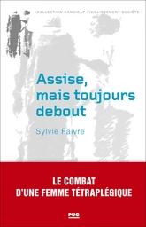 Assise, mais toujours debout