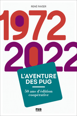 1972-2022. L'aventure des PUG