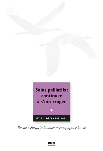 Soins palliatifs : continuer à s’interroger -  - PUG