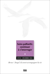 Soins palliatifs : continuer à s’interroger