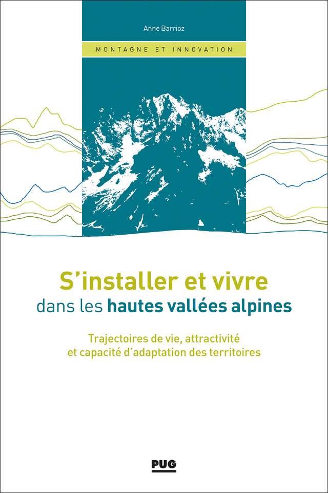 S’installer et vivre dans les hautes vallées alpines - Anne Barrioz - PUG