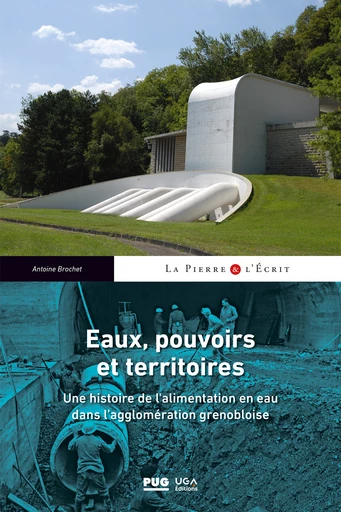 Eaux, pouvoirs et territoires - Antoine Brochet - PUG