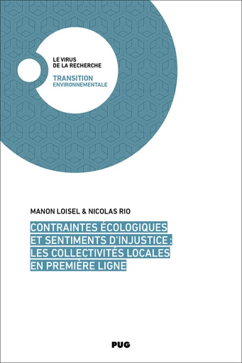 Contraintes écologiques et sentiments d’injustice : les collectivités locales en première ligne - Manon Loisel, Nicolas Rio - PUG