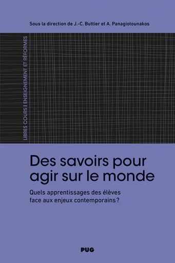 Des savoirs pour agir sur le monde -  - PUG