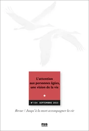 L’attention aux personnes âgées, une vision de la vie