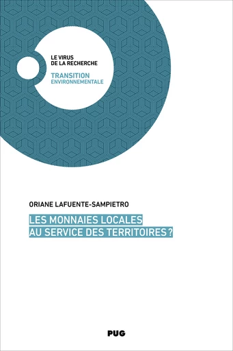 Les monnaies locales au service des territoires ? - Oriane Lafuente-Sampietro - PUG