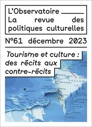 Tourisme et culture : des récits aux contre-récits