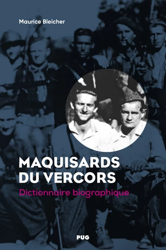 Maquisards du Vercors - Maurice Bleicher - PUG