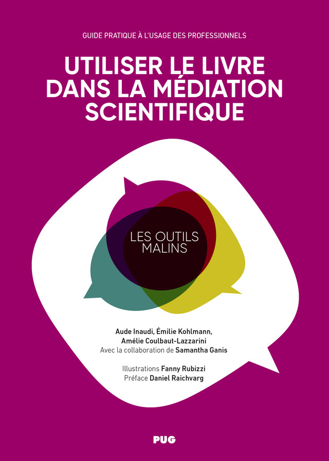 Utiliser le livre dans la médiation scientifique - Aude Inaudi, Émilie Kohlmann, Amélie Coulbaut-Lazzarini - PUG