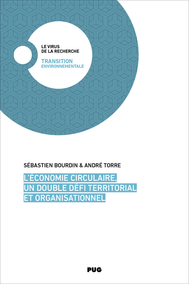 L’économie circulaire, un double défi territorial et organisationnel - Sébastien Bourdin, André Torre - PUG