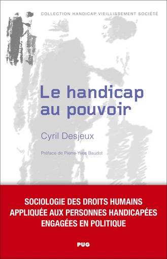 Le handicap au pouvoir - Cyril Desjeux - PUG