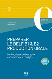 Préparer le DELF B1 & B2 – Production orale