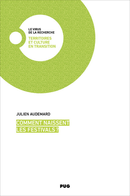 Comment naissent les festivals ? - Julien Audemard - PUG