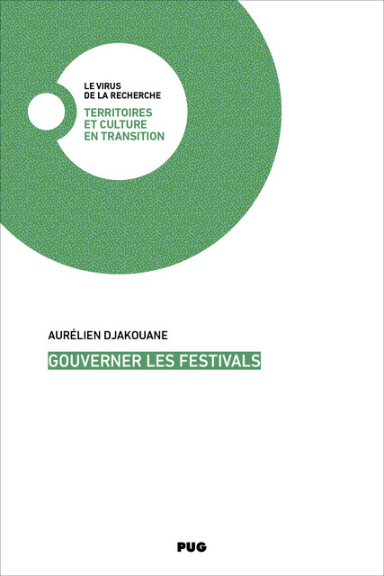 Gouverner les festivals - Aurélien Djakouane - PUG