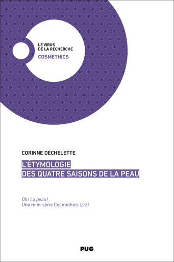 L’étymologie des quatre saisons de la peau - Corinne Déchelette - PUG