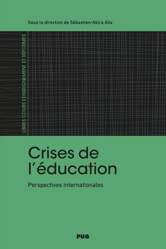 Crises de l’éducation -  - PUG